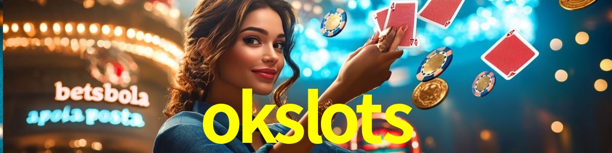 Slot Games okslots